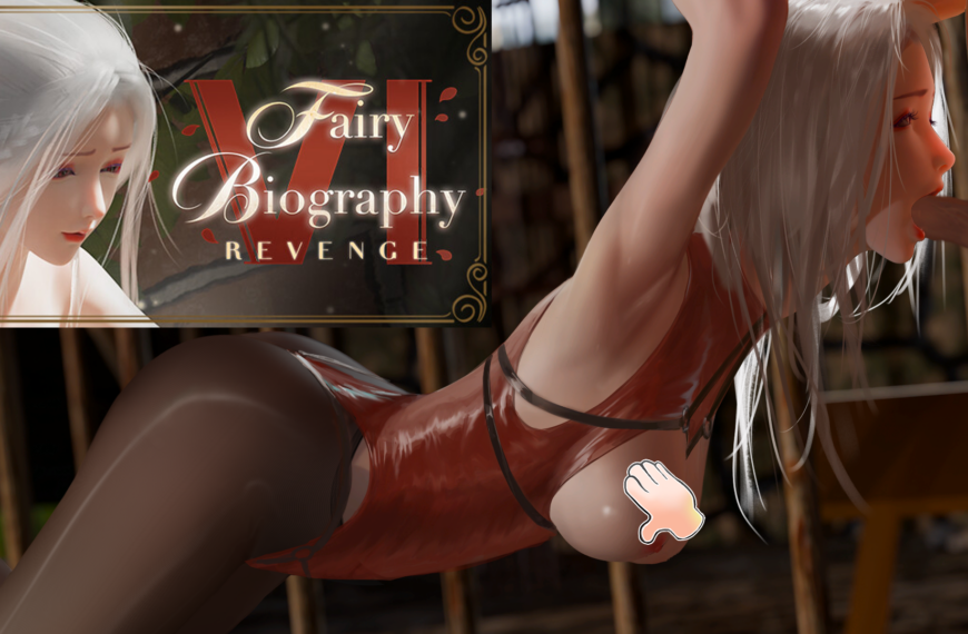 [18+ EN] Fairy Biography 6: Revenge – Phong Ấn Các Yêu Nữ Dưới Vỏ Bọc Của Những Mỹ Nữ Tuyệt Đẹp | PC