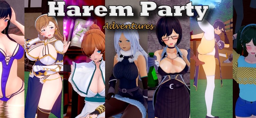 [18+ EN] Harem Party Adventures – Tạo Lập Nên Dàn Harem Gợi Cảm Và Phiêu Lưu Cùng Mấy Ẻm | PC